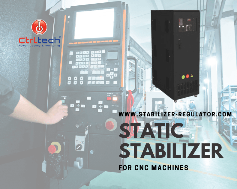 CNC machine static voltage stabilizer and regulators.